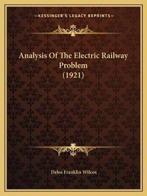 Libro Analysis Of The Electric Railway Problem (1921) - D...