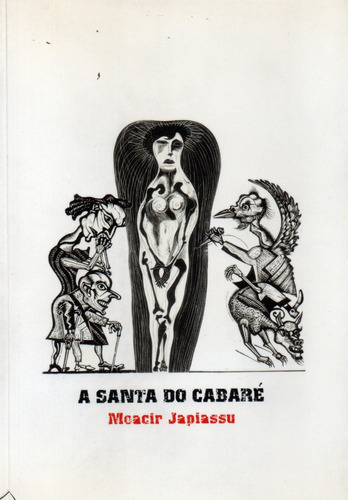 Livro A Santa Do Cabaré De Moacir Japiassu,capa Rubem Grilo,edit.globo,sp,2002