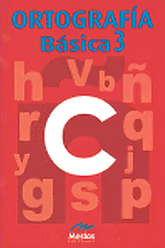 Ortografia Basica 3, De Aa Vv. Editorial Mestas Ediciones S.l. En Español