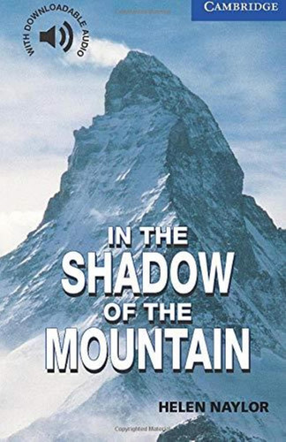 In The Shadow Of The Mountain With Downloadable Audio