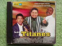 Comprar Eam Cd Los Titanes Greatest Hits Grandes Exitos 2000 Fuentes