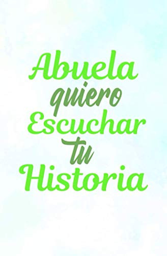 Libro : Abuela Quiero Escuchar Tu Historia Diario Guiado D 