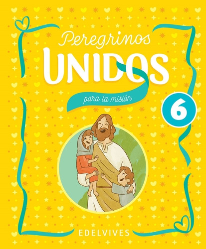 Peregrinos Unidos Para La Mision 6