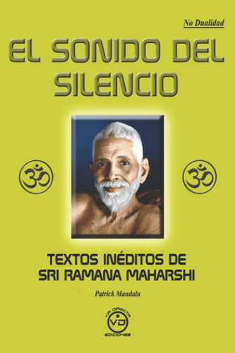Libro: El Sonido Del Silencio: Textos Inéditos De Sri Ramana