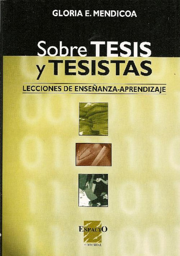 Libro Sobre Tesis Y Tesistas De Gloria Edel Mendicoa