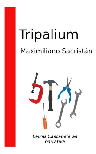 Tripalium - Sacristan, Maximiliano
