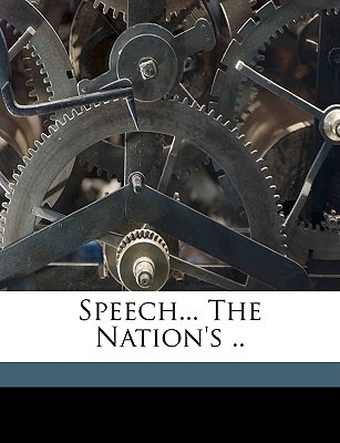 Libro Speech... The Nation's .. - Ross, Jonathan [from Ol...