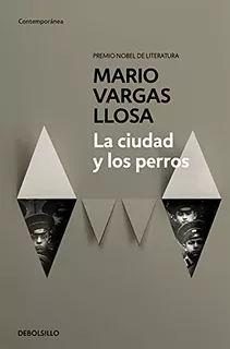 Livro Literatura Estrangeira La Ciudad Y Los Perros De Mario Vargas Llosa Pela Debolsillo (2015)