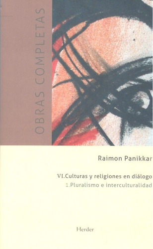 Culturas Y Religiones En Dialogo Pluralismo E Intercultur...