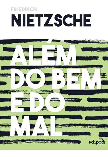 Livro Além Do Bem E Do Mal - Nietzsche