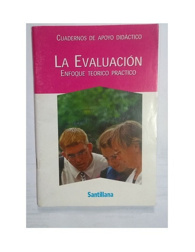 La Evaluación Enfoque Teórico Práctico - Santillana