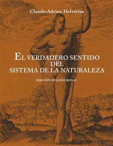 Verdadero Sentido Del Sistema De La Naturaleza,el - Helvetiu