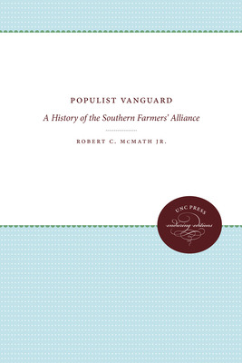 Libro Populist Vanguard: A History Of The Southern Farmer...