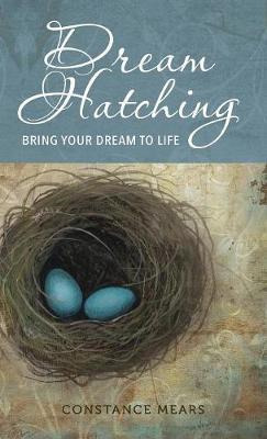 Libro Dream Hatching : Bring Your Dream To Life - Constan...