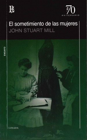El Sometimiento De Las Mujeres - John Stuart Mill