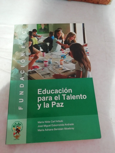 Cerf Esborronda Beristain Educación Para El Talento Y La Paz