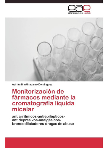 Libro: Monitorización De Fármacos Mediante La Cromatografía 