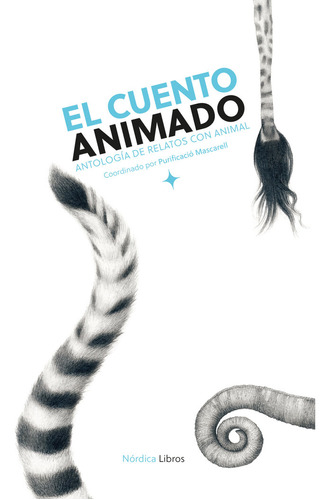 Libro El Cuento Animado - Cortazar, Julio