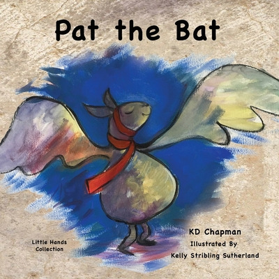 Libro Pat The Bat: Little Hands Collection - Chapman, K. D.