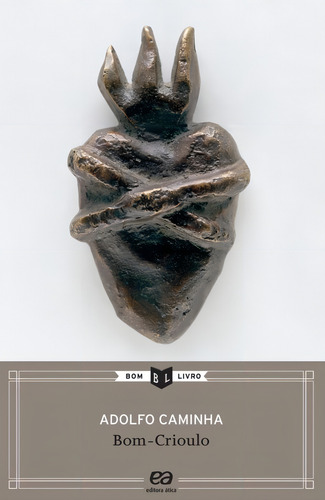 Bom-crioulo, de Caminha, Adolfo. Bom livro Editorial Ática, capa mole em português, 2012