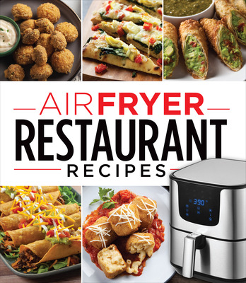 Libro Air Fryer Restaurant Recipes - Publications Interna...