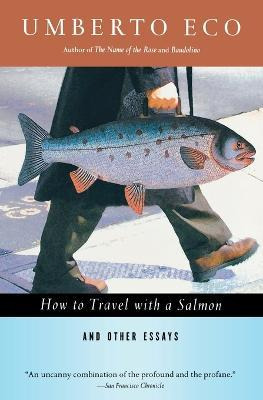 Libro How To Travel With A Salmon & Other Essays - Profes...