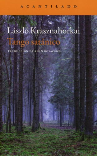 Tango Satánico. László Krasznahorkai