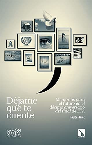 Déjame Que Te Cuente: Memorias Para El Futuro En El Décimo A