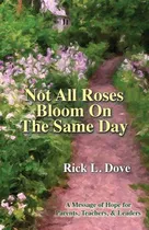 Comprar Libro Not All Roses Bloom On The Same Day: A Message Of H...