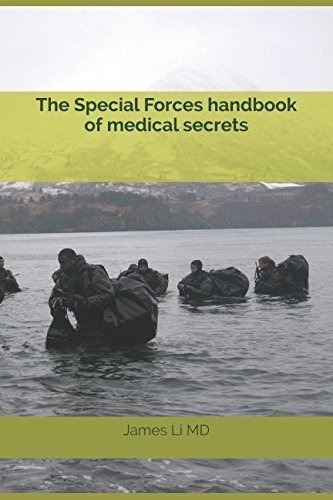 Book : The Special Forces Handbook Of Medical Secrets - Li.