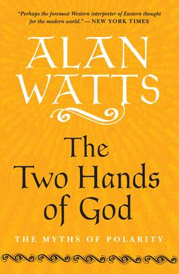 Libro The Two Hands Of God : The Myths Of Polarity - Alan...