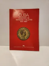 Comprar Catalogo Cuba Emisiones De Monedas Y Billetes 1915-1980
