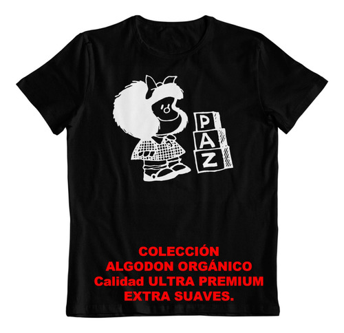 Polera - Dtf - Algodon Organico - Paz Mundial Mafalda