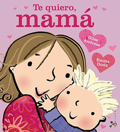 Te quiero, mamá (Castellano - A PARTIR DE 3 AÑOS - ÁLBUMES - Cubilete), de Andreae, Giles. Editorial Bruño, tapa pasta dura, edición edicion en español, 2015