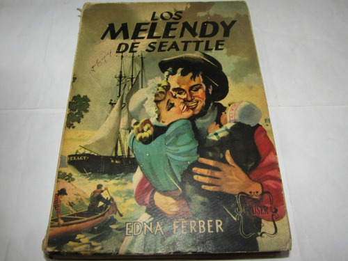 Los Melendy De Seattle - Edna Ferber - Ñ034