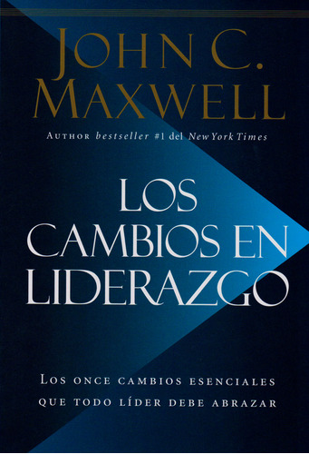 Los Cambios En Liderazgo - John Maxwell