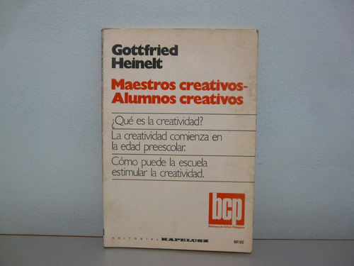 Maestros Creativos - Alumnos Creativos- Gottfried Heinelt