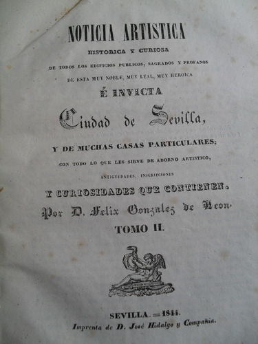 González De León- Noticia Artística Histórica- Sevilla. 1844