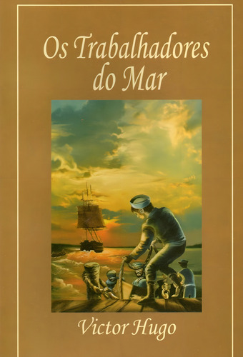 Os Trabalhadores do Mar: + marcador de páginas, de Hugo, Victor. Editorial Editora Garnier, capa mole em português, 2009
