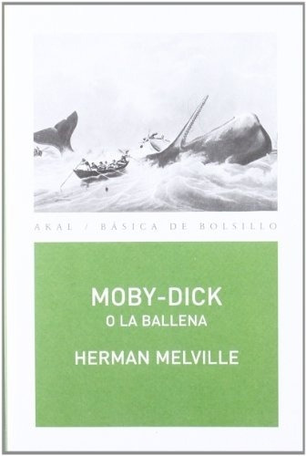 Moby-dick; O La Ballena - Herman Melville