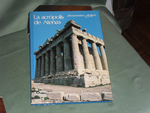 La Acropolis De Atenas - Negri Degrassi - Tomo 1