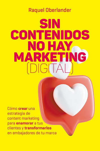 Sin Contenido No Hay Marketing (digital) - Libro