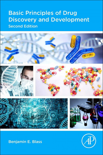 Basic Principles Of Drug Discovery And Development 2nd.ed.