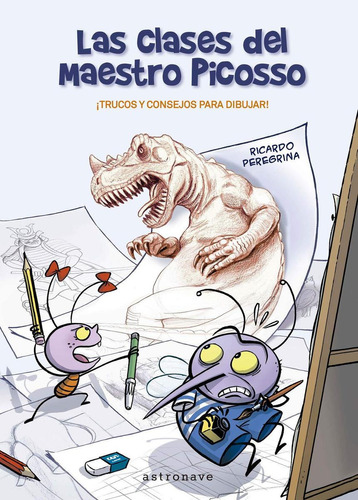 Libro: Las Clases Del Maestro Picosso. Peregrina, Ricardo. A