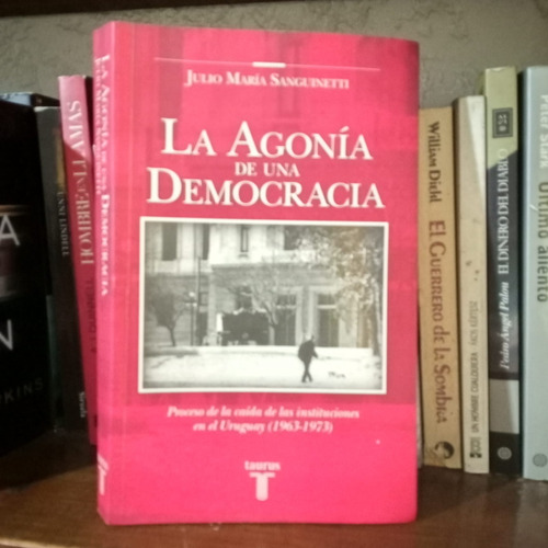 La Agonia De Una Democracia J. M. Sanguinett (tamaño Grande)