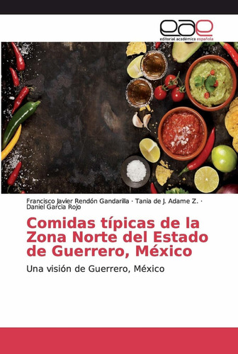 Libro Comidas Típicas De La Zona Norte Del Estado De Gu Lcm4