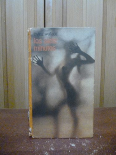 Los Siete Minutos - Irving Wallace