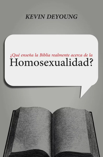Qué Enseña La Biblia Realmente Acerca De La Homosexualidad?