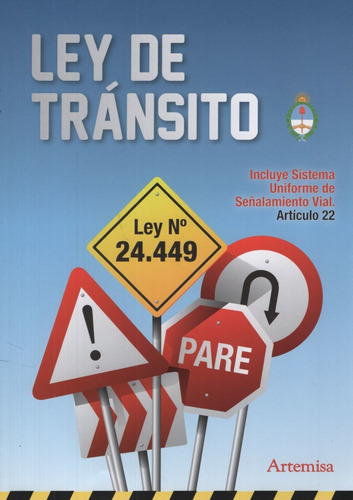 Ley De Transito Nº 24449, De No Aplica. Editorial Artemisa, Tapa Blanda En Español