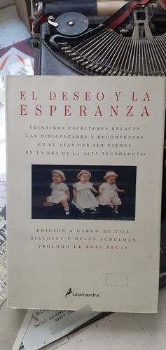 El Deseo Y La Esperanza 22 Escritores En Su Afán X Ser Padre